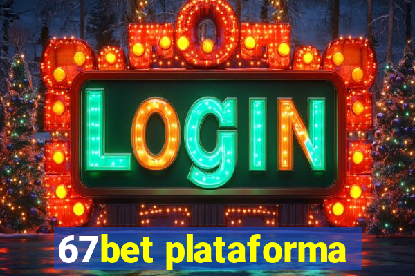 67bet plataforma